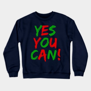 Yes You Can - 03 - Novelty Hip Hop Vibes Crewneck Sweatshirt